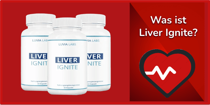 Was ist Liver Ignite