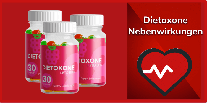 Dietoxone Gummies Nebenwirkungen Risiken Unvertraeglichkeiten