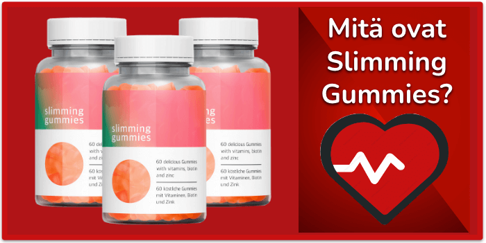 Mitä ovat Slimming Gummies