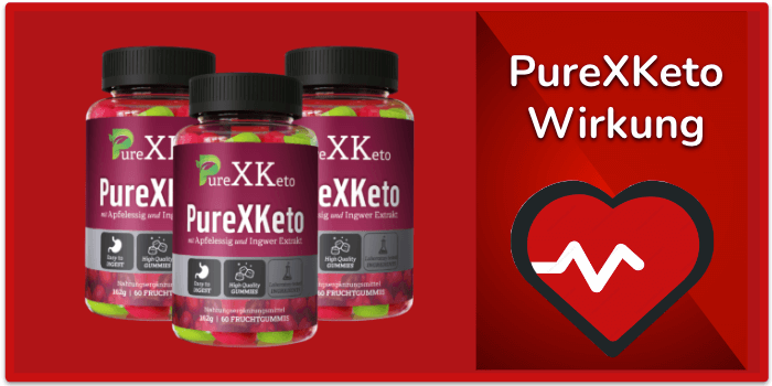 PureXKeto Wirkung Wirkstoffe Inhaltsstoffe Wirkungseintritt