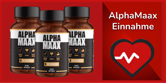 AlphaMaax Einnahme Dosierung Anwendung